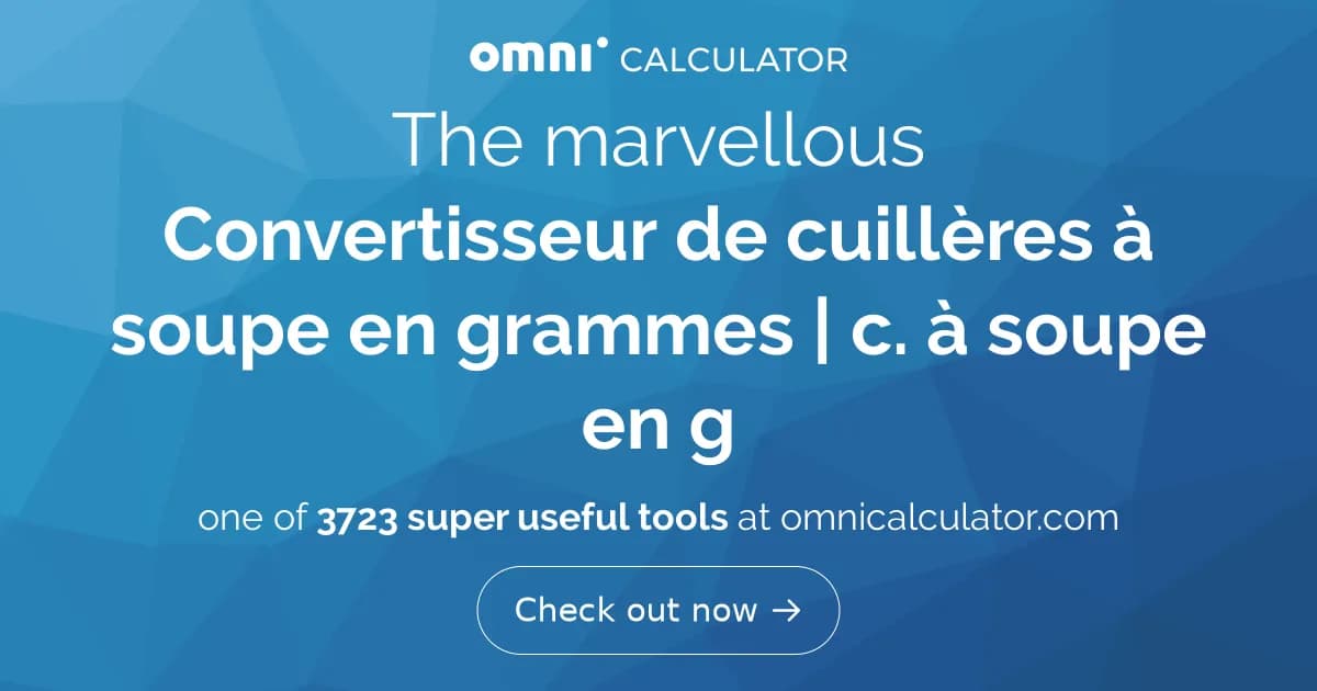 Combien de gramme fait une cuillère à soupe ? Poids selon les ingrédients